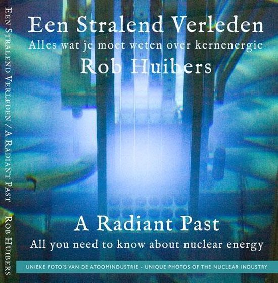 Een Stralend Verleden / A Radiant Past