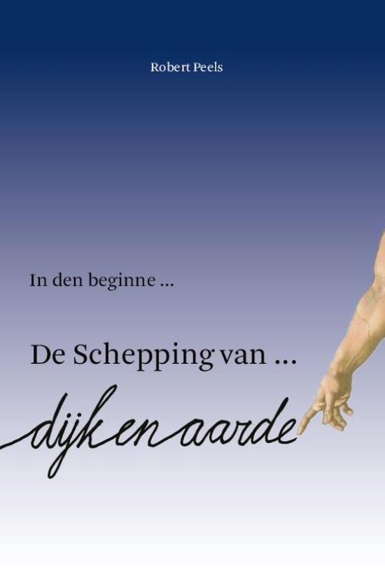 De Schepping van Dijk en Aarde