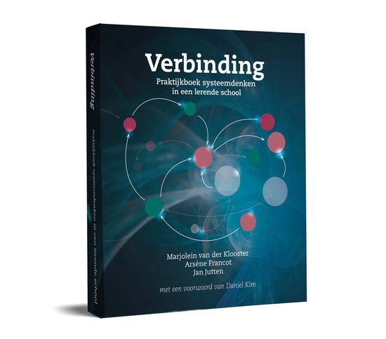 Verbinding, Praktijkboek systeemdenken in een lerende school