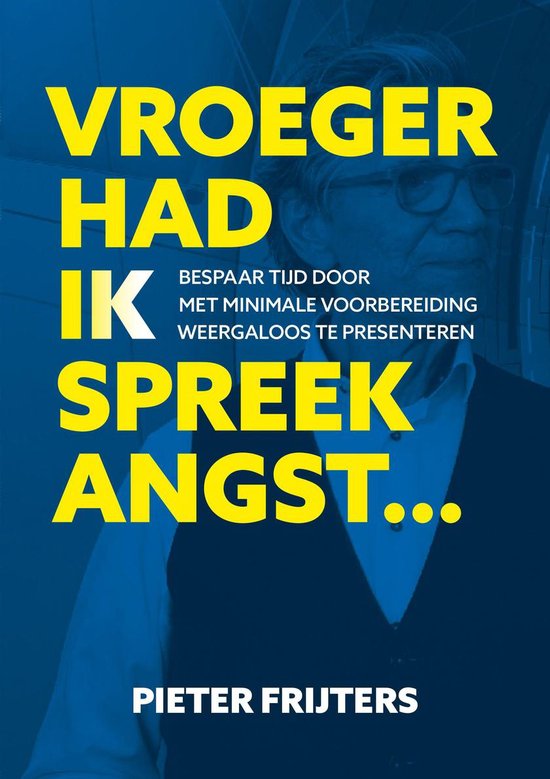 Vroeger had ik Spreekangst