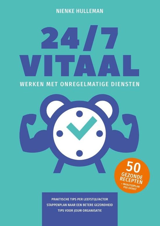 24/7 Vitaal werken met onregelmatige diensten