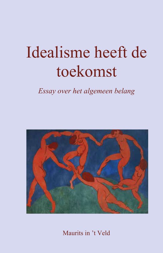 Idealisme heeft de toekomst