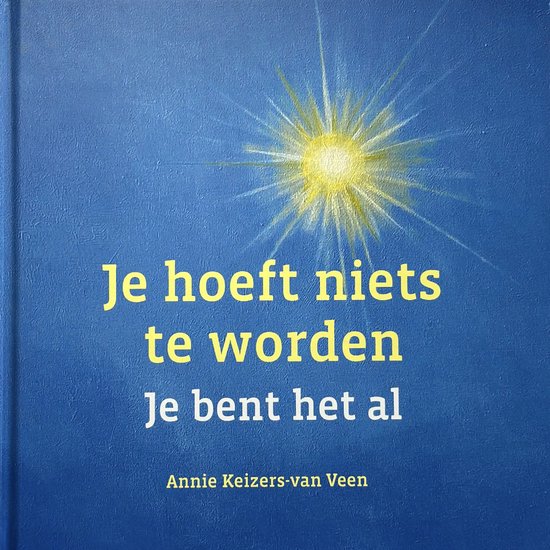 Je hoeft niets te worden