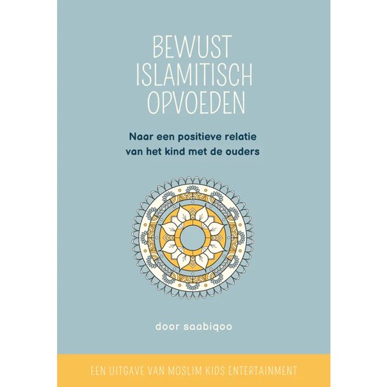 Bewust Islamitisch Opvoeden