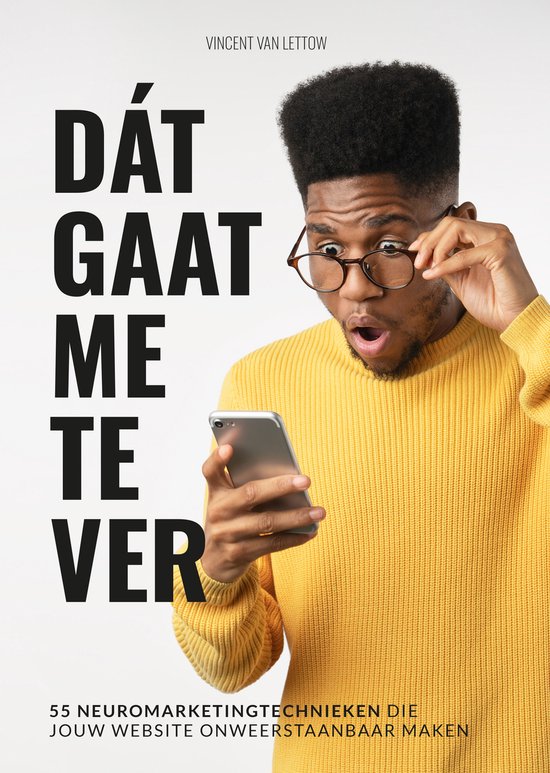 Dát gaat me te ver - Hoe neuromarketing jouw website onweerstaanbaar maakt