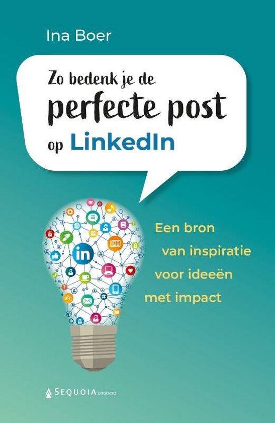 Zo bedenk je de perfecte post op LinkedIn