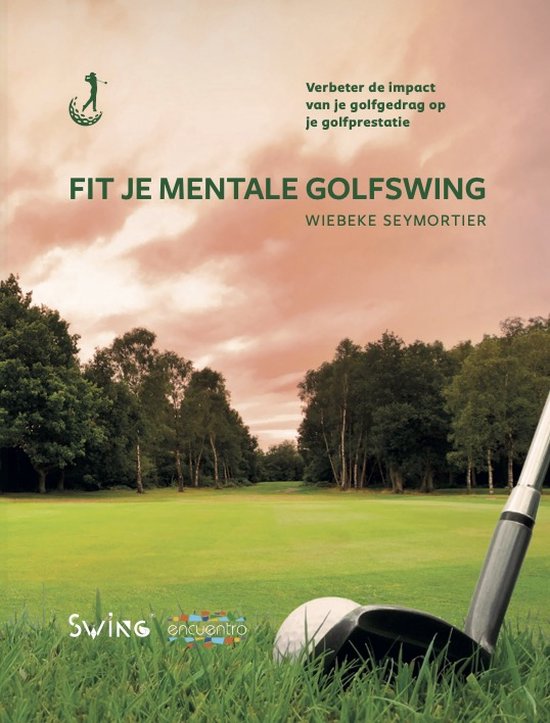 Fit je mentale golfswing