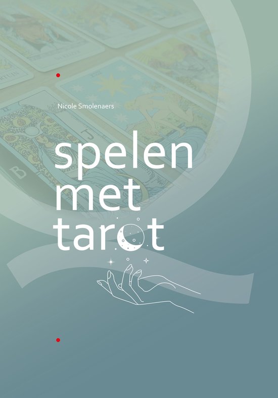 Spelen met tarot - Boek - Leer werken met tarot - Tarotboek - Tarot boek - Kaartleggen - Naslagwerk