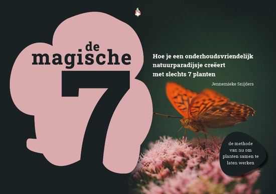 De Magische Zeven   Hoe je een onderhoudsvriendelijk beplantingsplan creëert met slechts 7 planten