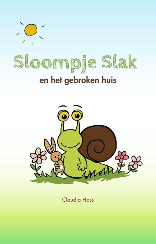 Sloompje Slak en het gebroken huis