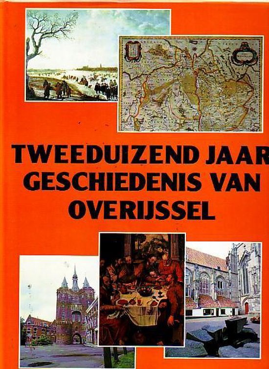 Tweeduizend jaar geschiedenis van overijssel