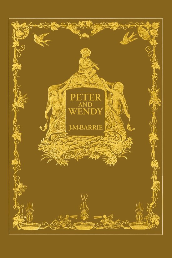 Peter and Wendy or Peter Pan (Wisehouse Classics Anniversary Edition of 1911 - with 13 original illustrations)