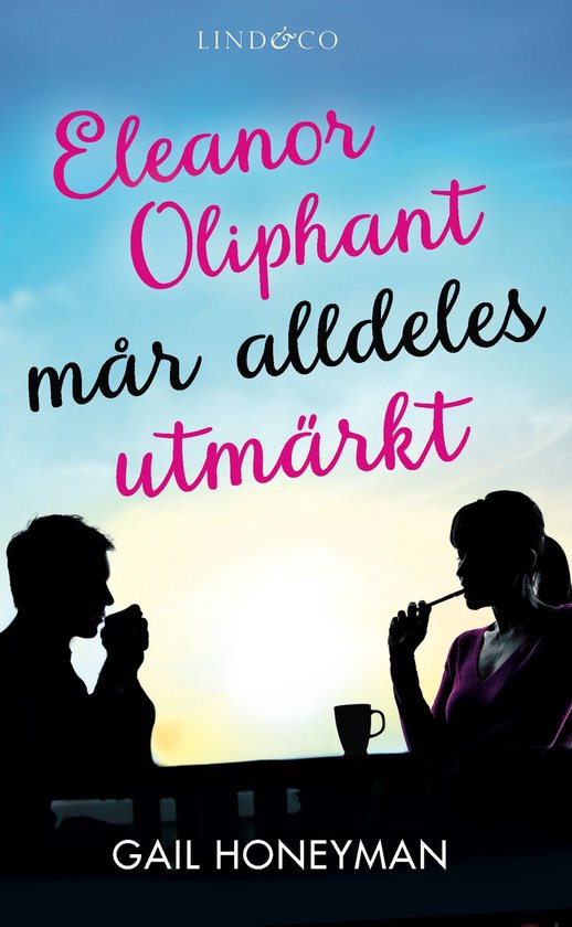 Eleanor Oliphant mår alldeles utmärkt