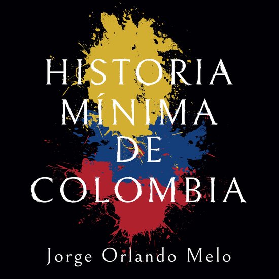 Historia mínima de Colombia