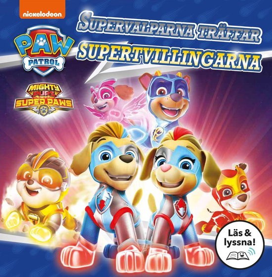 Paw Patrol 0 - Supervalparna träffar supertvillingarna (Läs & lyssna)