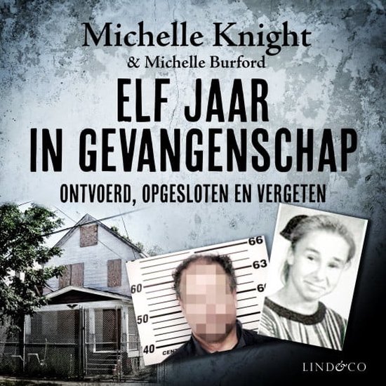 Elf jaar in gevangenschap