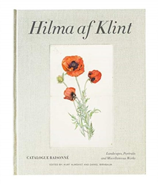 Hilma af Klint Catalogue Raisonné Volume VII: Landscapes, Portraits and Miscellaneous Works (1886-1940)