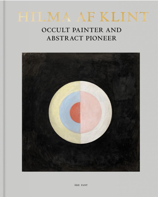 Hilma af Klint: Occult Painter and Abstract Pioneer