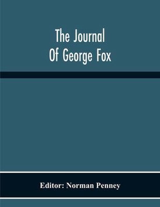 The Journal Of George Fox