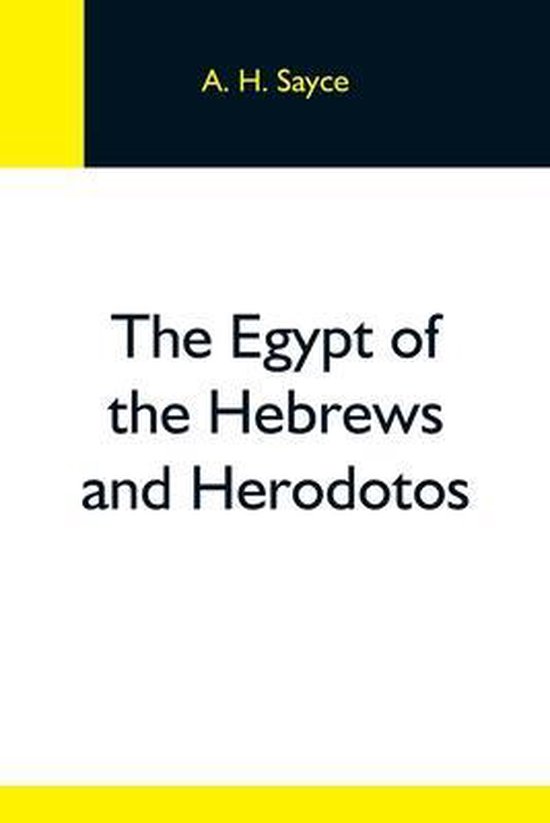 The Egypt Of The Hebrews And Herodotos