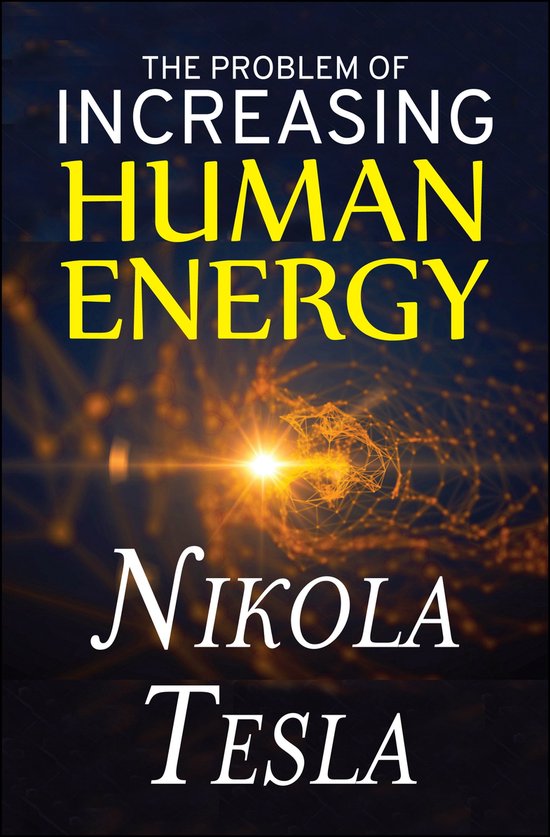 The Problem of Increasing Human Energy