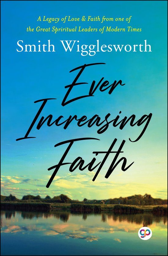 Ever Increasing Faith