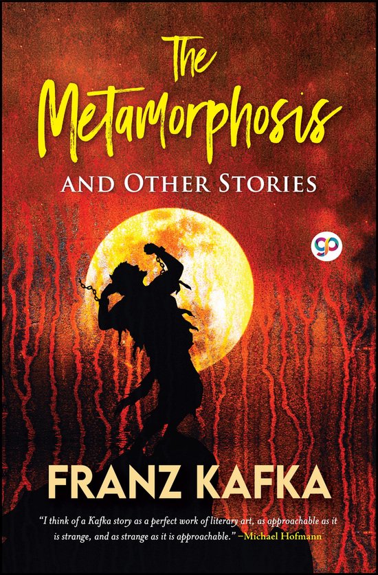 The Metamorphosis and Other Stories