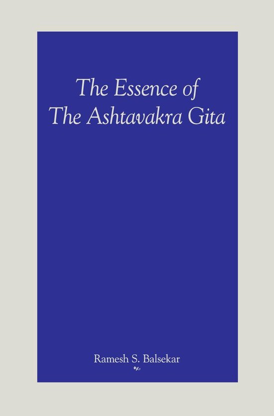 The Essence Of The Ashtavakra Gita