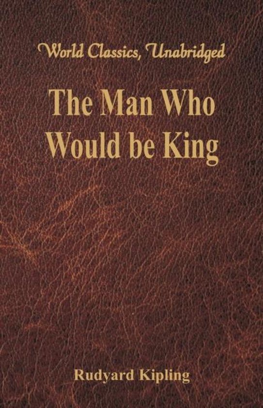 The Man Who Would be King