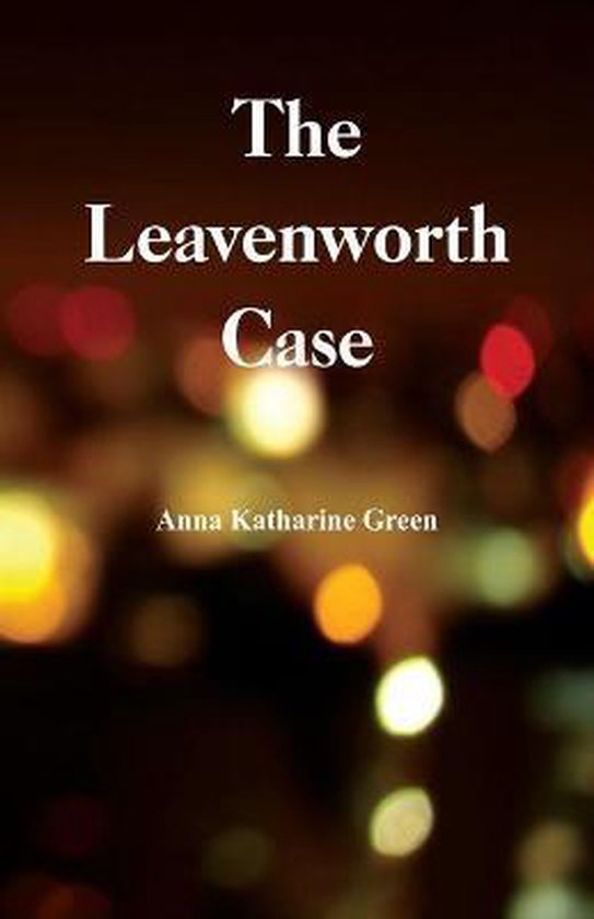 The Leavenworth Case