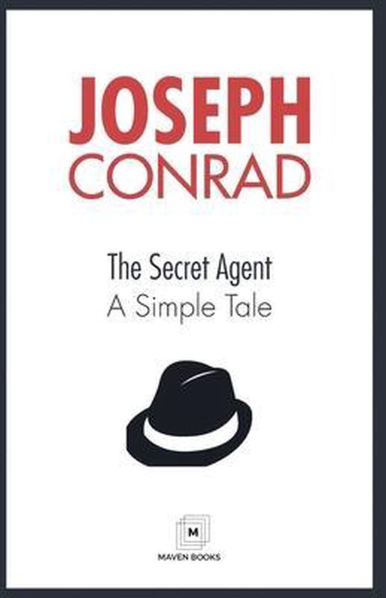 The Secret Agent A Simple Tale