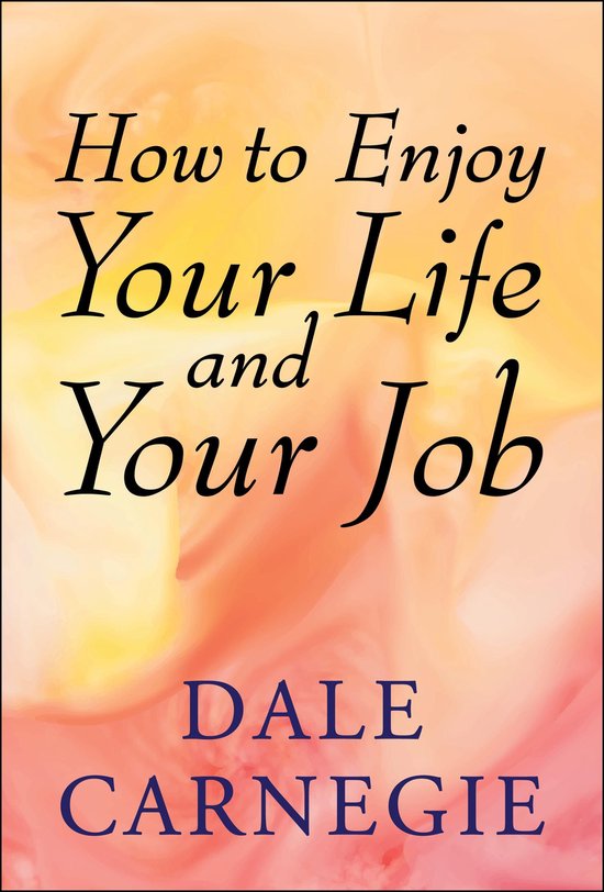 How to Enjoy Your Life and Your Job