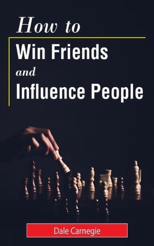 How to Win Friends and Influence People