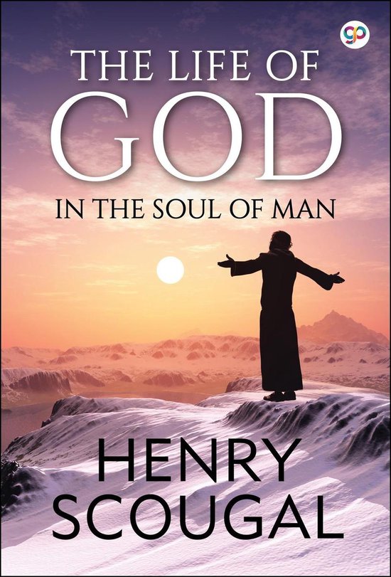 The Life of God in the Soul of Man