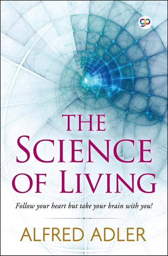 The Science of Living