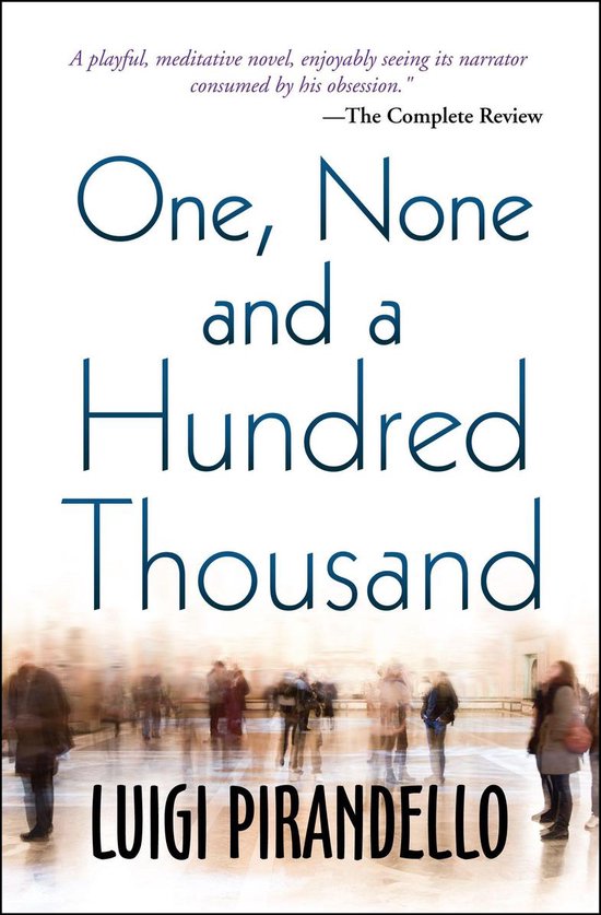 One, None and a Hundred Thousand