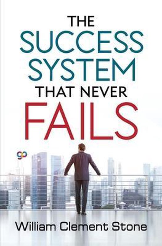 The Success System that Never Fails