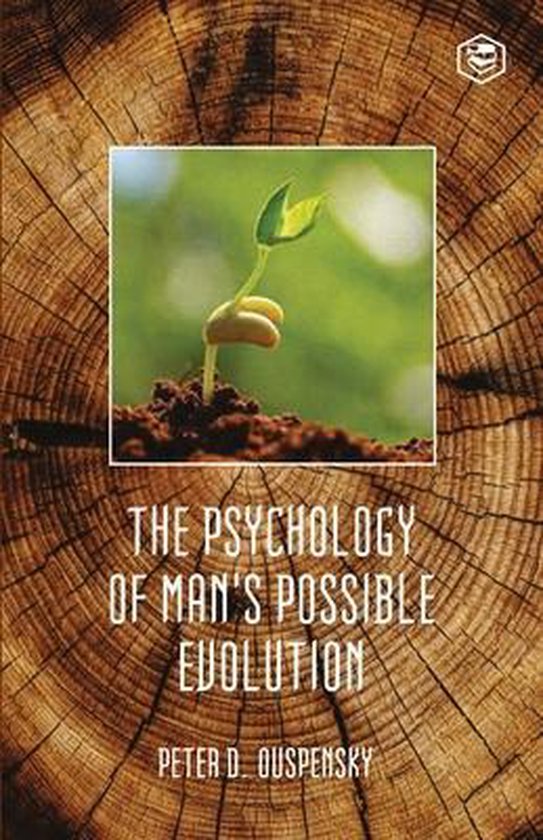 The Psychology Of Mans Possible Evolution