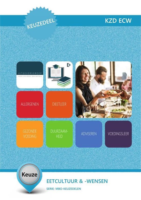 Keuzedeel - KZD ECW Eetcultuur en -wensen