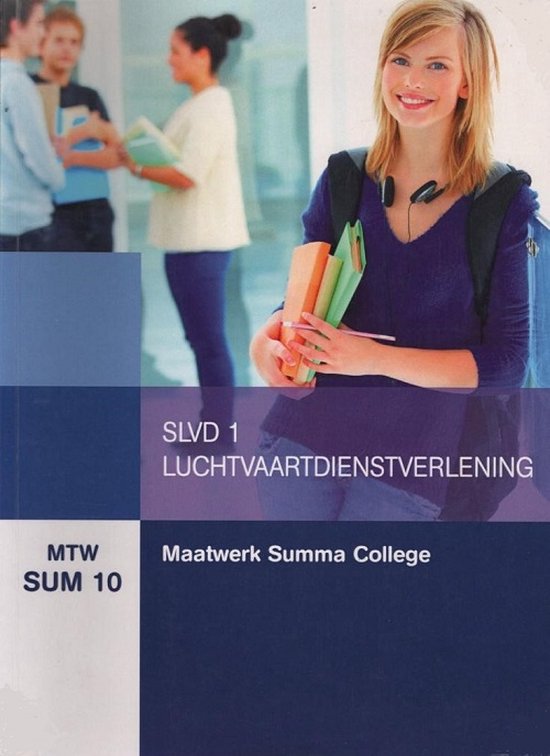 MTW SUM 10 : Maatwerk Summa College, SLVD 1  Luchtvaartdienstverlening