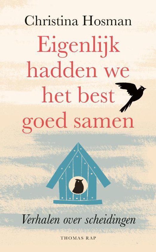 Eigenlijk hadden we het best goed samen