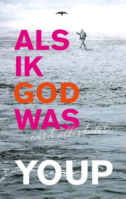 Als ik God was