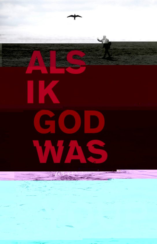 Als ik God was