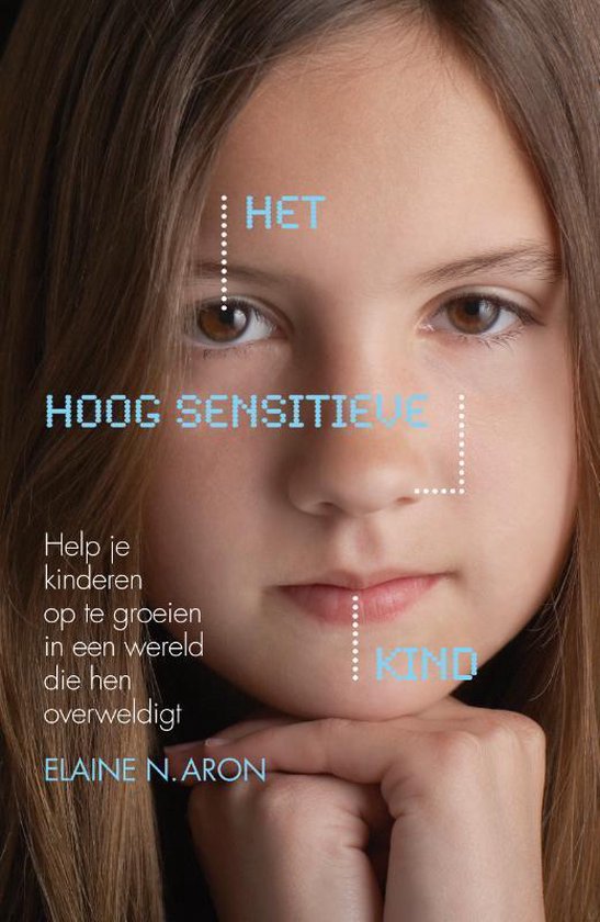 Het hoog sensitieve kind