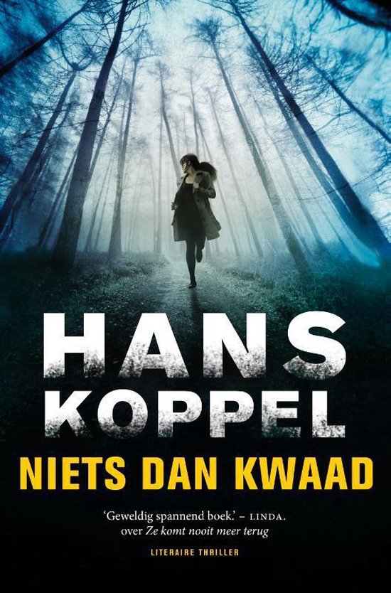 Niets dan kwaad