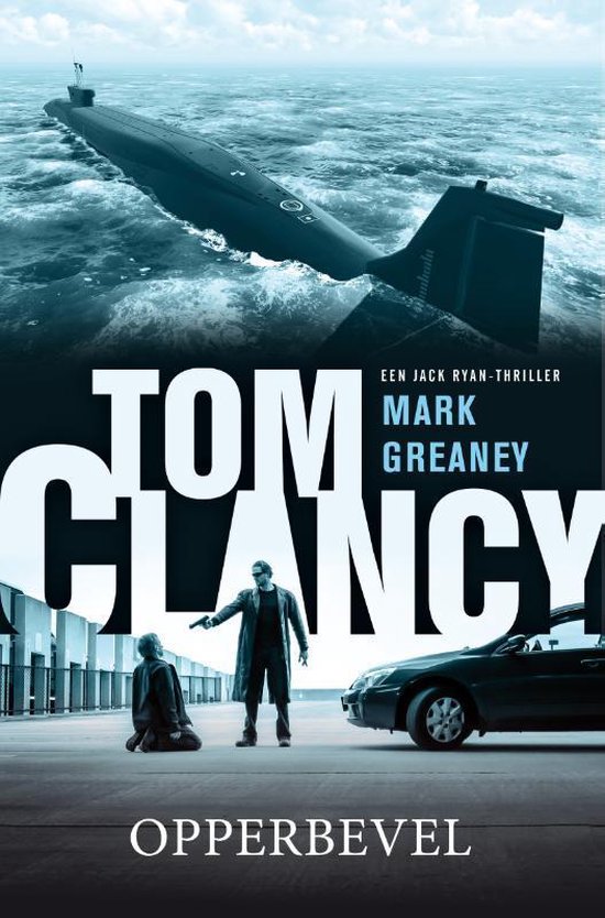 Jack Ryan  -   Tom Clancy opperbevel