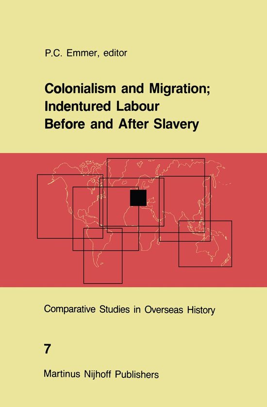 Comparative Studies in Overseas History 7 - Colonialism and Migration; Indentured Labour Before and After Slavery