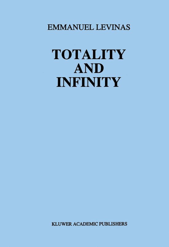 Martinus Nijhoff Philosophy Texts 1 - Totality and Infinity