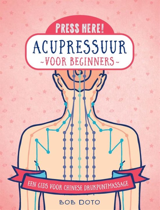 Press here! - Acupressuur voor beginners