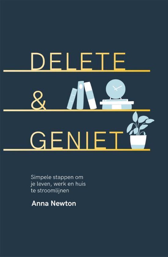 Delete & geniet